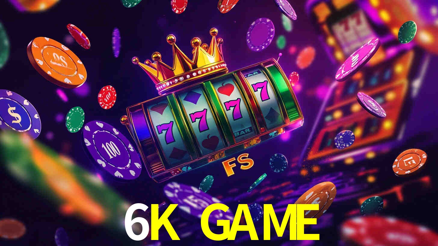 Melhores Jogos de Slots no 6K GAME 🍀
