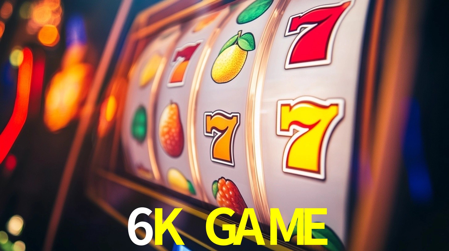 Melhores Jogos de Slots no 6K GAME 🍀
